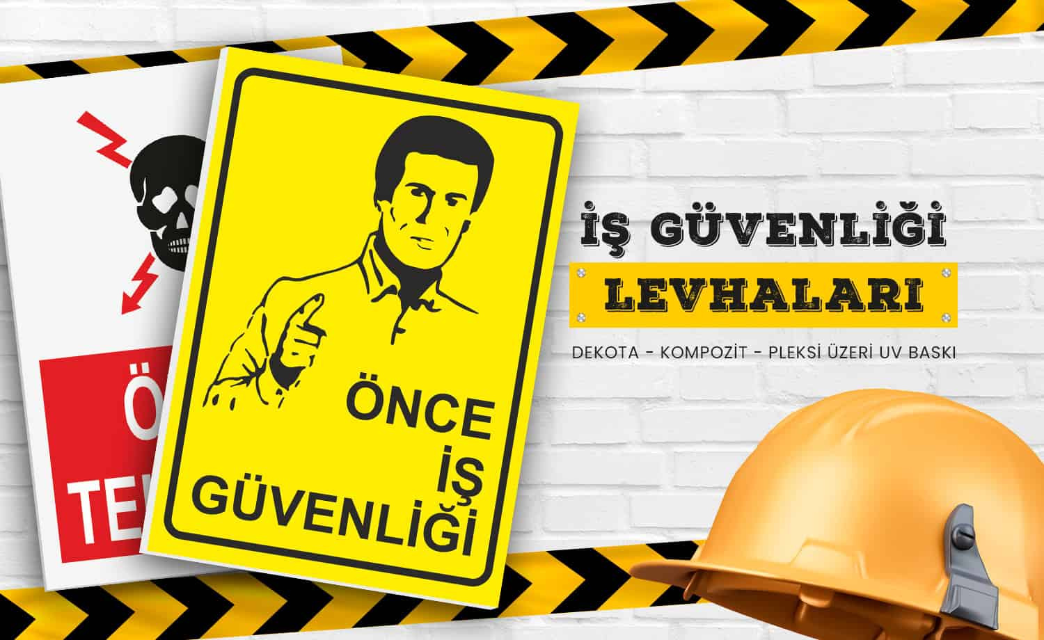 İş Güvenliği Levhaları