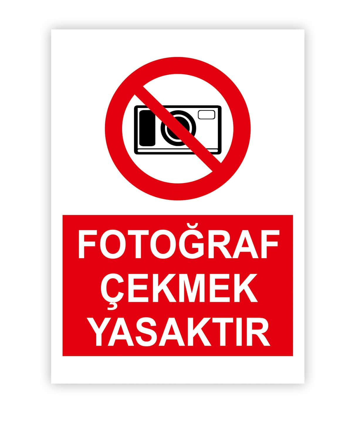 Fotoğraf Çekmek Yasaktır Levhası