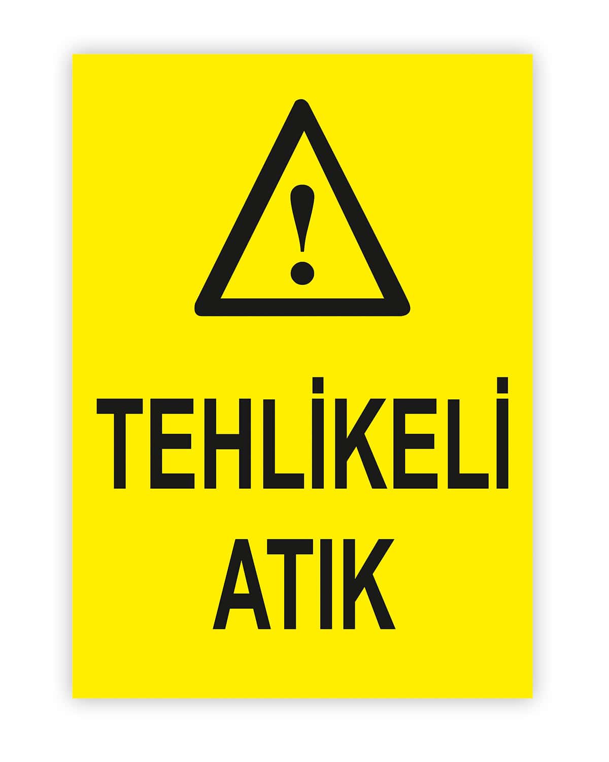 Tehlikelı Atık Levhası